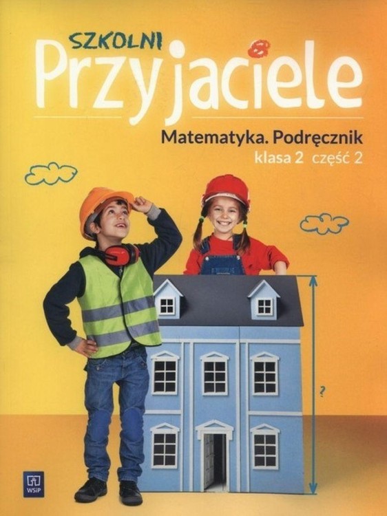 Szkolni Przyjaciele matematyka podręcznik...