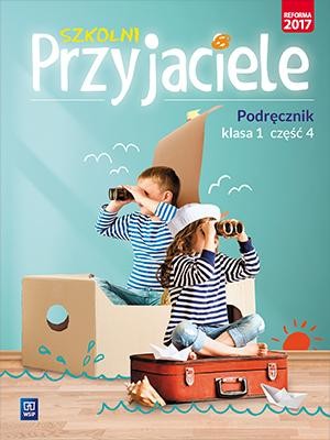 Szkolni przyjaciele podręcznik klasa 1 część 4...