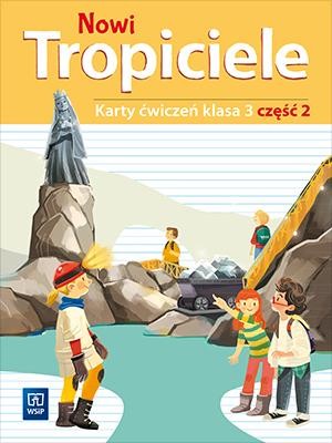 Nowi tropiciele karty ćwiczeń klasa 3 część 2...