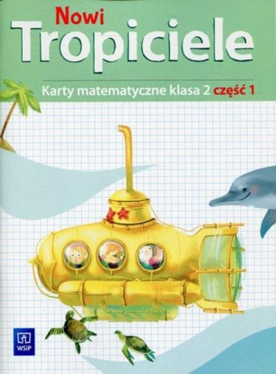 Nowi tropiciele matematyka klasa 2 część 1...