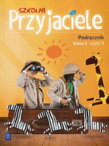 Szkolni przyjaciele podręcznik klasa 2 część 4...