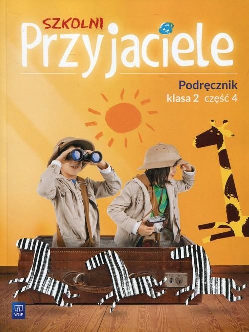Szkolni przyjaciele podręcznik klasa 2 część 4...