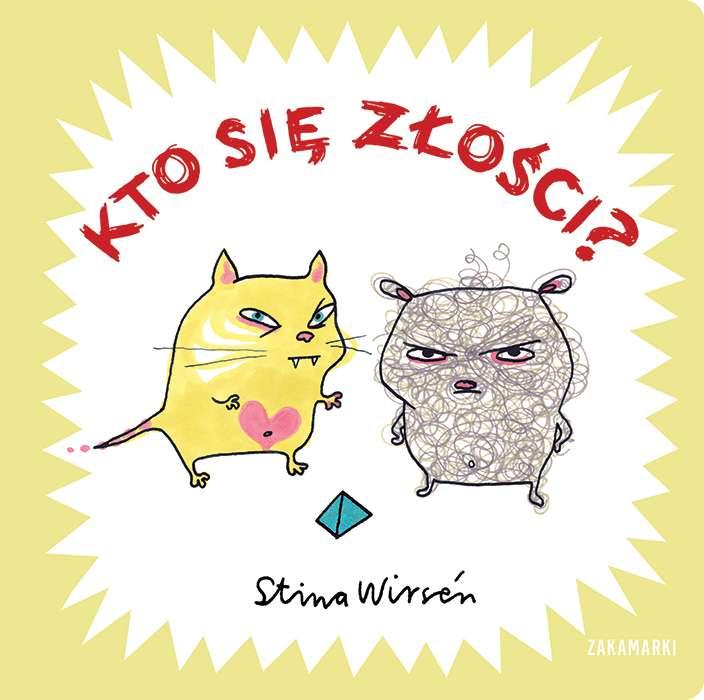 Kto się złości?, Stina Wirsén