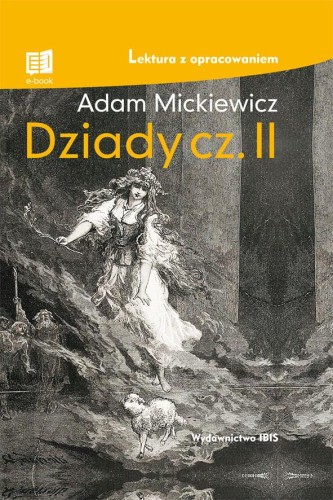 Dziady. Część II, Adam Mickiewicz