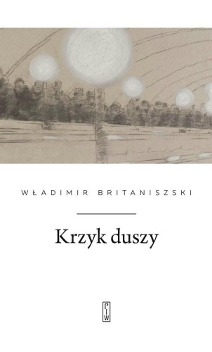 Krzyk duszy, Władimir Britaniszski