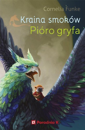 Pióro gryfa. Kraina smoków. Tom 2, Cornelia Funke