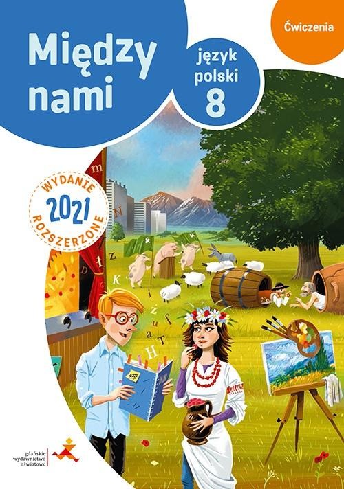 Język polski ćwiczenia dla klasy 8 między nami...