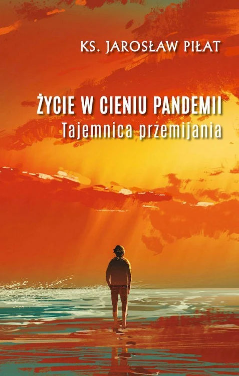 Życie w cieniu pandemii, Jarosław Piłat
