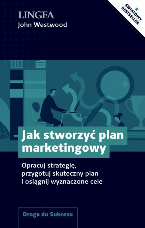 Jak stworzyć plan marketingowy. Opracuj...