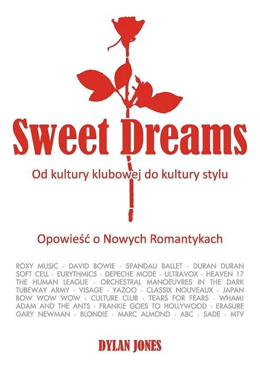 Sweet dreams, Dylan Jones