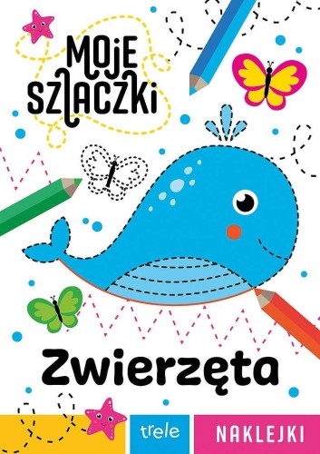 Zwierzęta. Moje szlaczki, Opracowanie zbiorowe