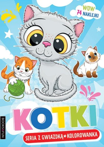 Kotki. Kolorowanka, Opracowanie zbiorowe