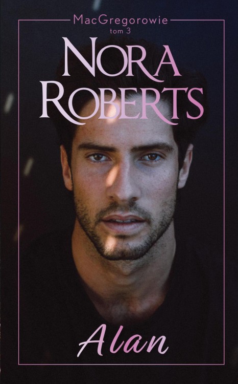Alan. MacGregorowie. Tom 3, Nora Roberts