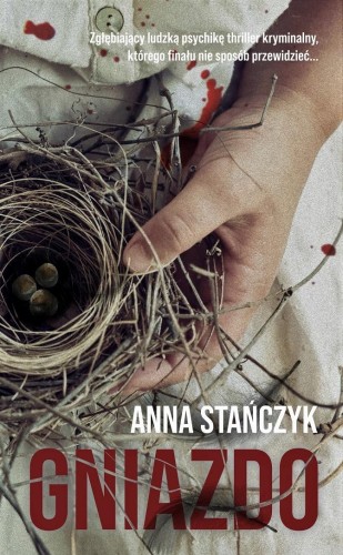 Gniazdo, Anna Stańczyk