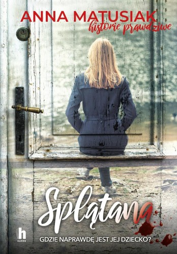Splątana, Anna Matusiak
