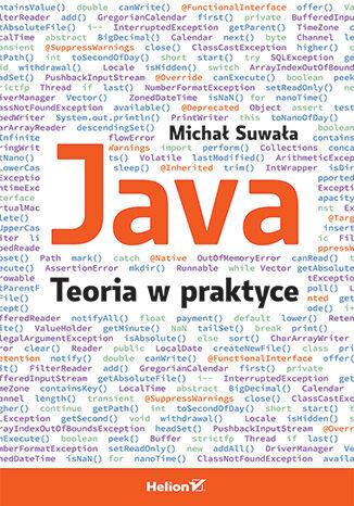 Java. Teoria w praktyce, Michał Suwała