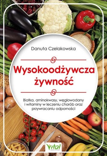 Wysokoodżywcza żywność. Białka, aminokwasy,...
