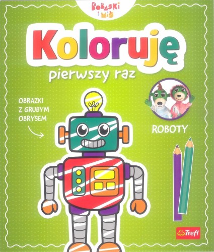 Koloruję pierwszy raz. Roboty / KAZSTUDIO SA...