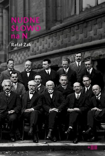 Nudne słowo na N, Rafał Żak