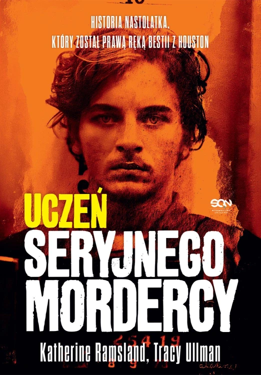 Uczeń seryjnego mordercy. Historia nastolatka,...