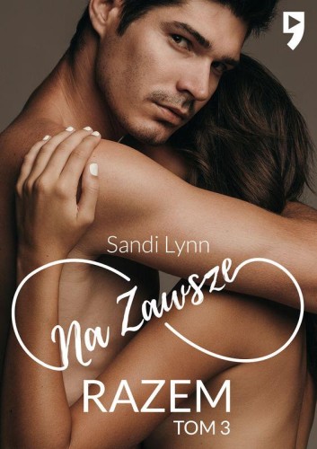 Na zawsze razem. Tom 3, Sandi Lynn