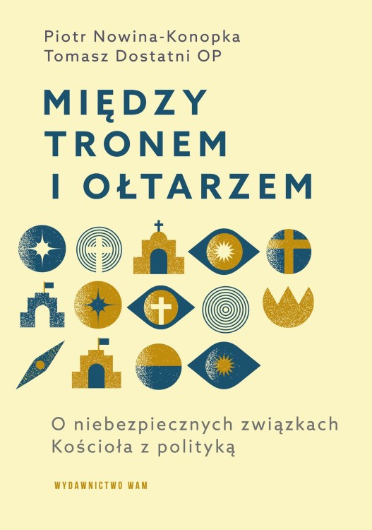 Między tronem i ołtarzem. O niebezpiecznych...