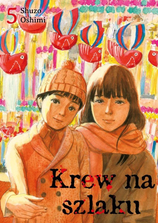 Krew na szlaku. Tom 5, Oshimi Shuzo