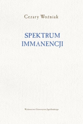 Spektrum immanencji, Cezary Woźniak