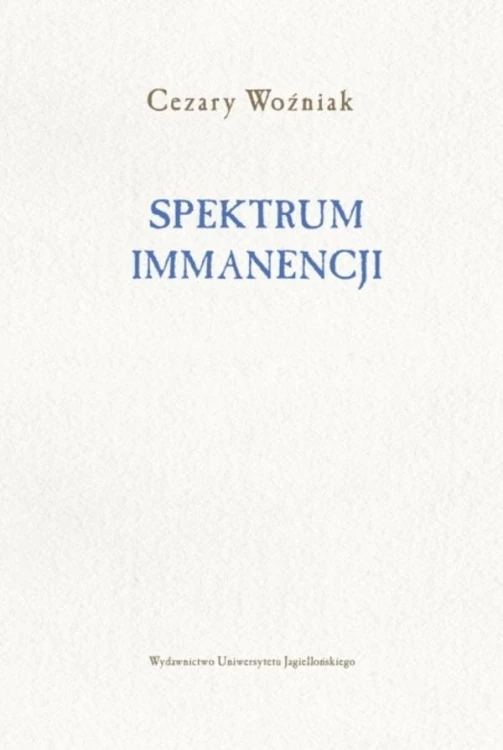 Spektrum immanencji, Cezary Woźniak