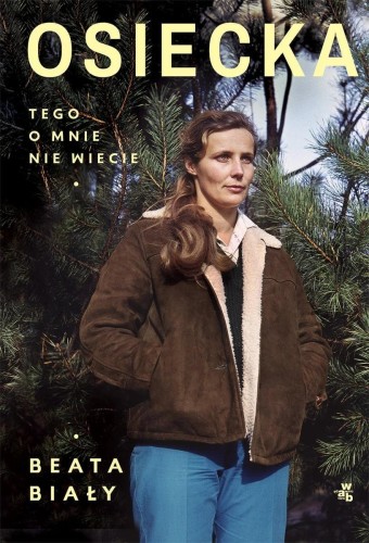 Osiecka. Tego o mnie nie wiecie, Beata Biały