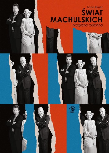Świat Machulskich. Biografia rodzinna, Anna Bimer