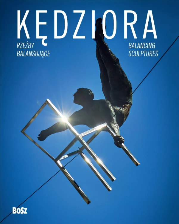 Kędziora. Rzeźby balansujące, Maciej Bóbr