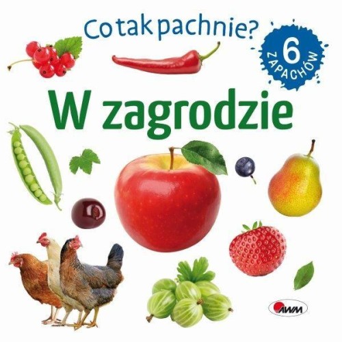 W zagrodzie. Co tak pachnie?, Opracowanie zbiorowe