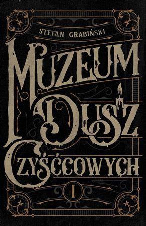 Muzeum Dusz Czyśćcowych, Grabiński Stefan