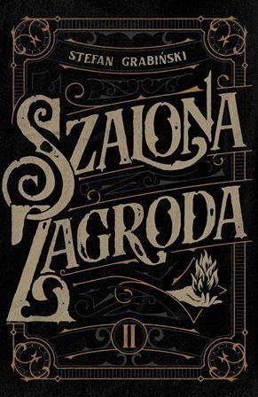 Szalona zagroda, Grabiński Stefan