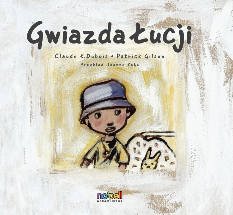 Gwiazda Łucji, Patrick Gilson ,Claude K. Dubois