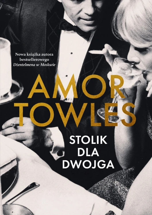 Stolik dla dwojga, Amor Towles