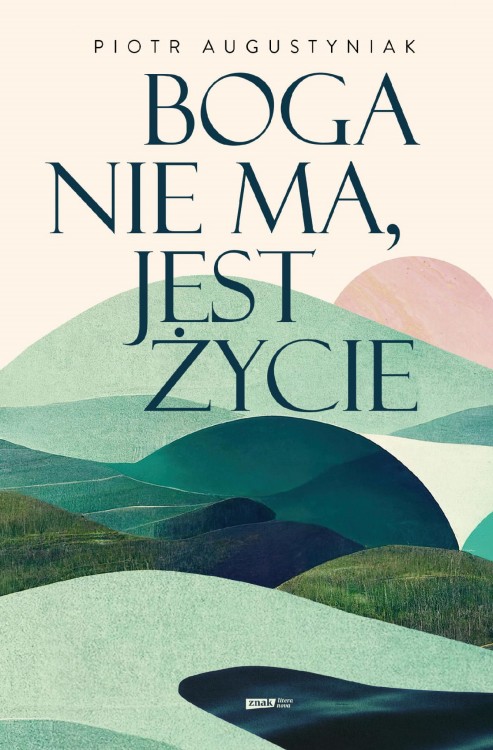 Boga nie ma, jest życie, Piotr Augustyniak