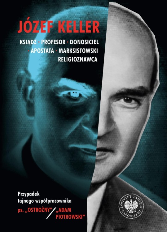 Józef Keller, ksiądz, profesor, donosiciel,...