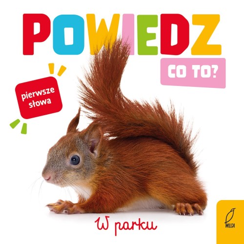 W parku. Powiedz co to?, Opracowanie zbiorowe