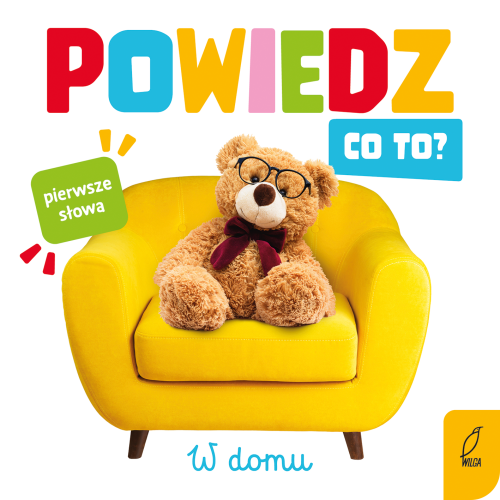 W domu. Powiedz co to?, Opracowanie zbiorowe