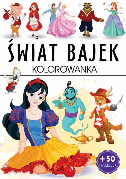 Świat bajek. Kolorowanka, Opracowanie zbiorowe