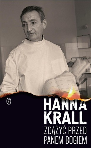 Zdążyć przed Panem Bogiem wyd. 2024, Hanna Krall