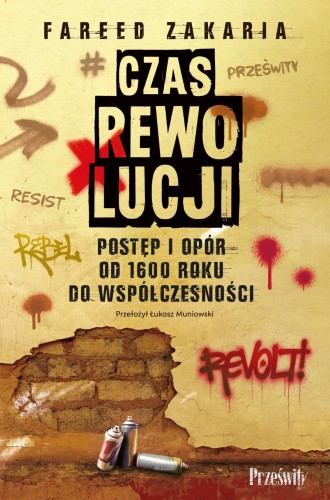 Czas rewolucji. Postęp i opór od 1600 roku do...