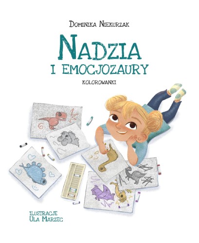Nadzia i Emocjozaury. Kolorowanki