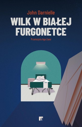 Wilk w białej furgonetce, John Darnielle