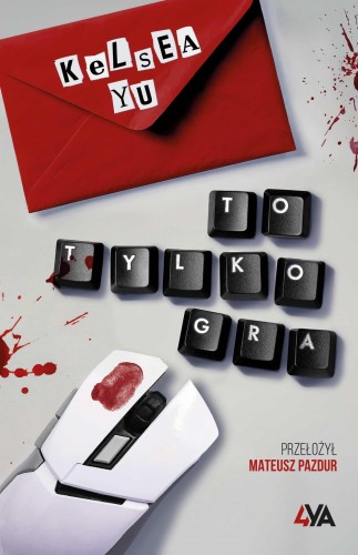 To tylko gra, Kelsea Yu