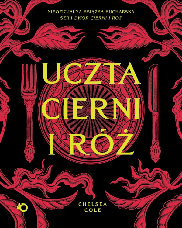 Uczta cierni i róż. Nieoficjalna książka...