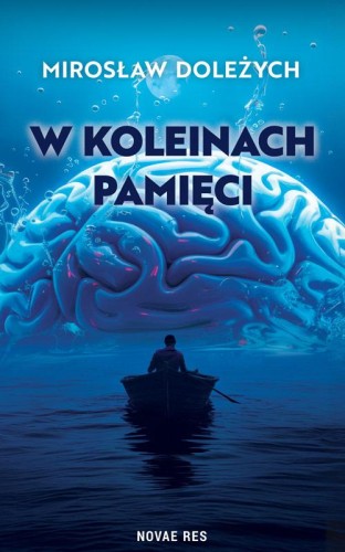W koleinach pamięci, Mirosław Doleżych