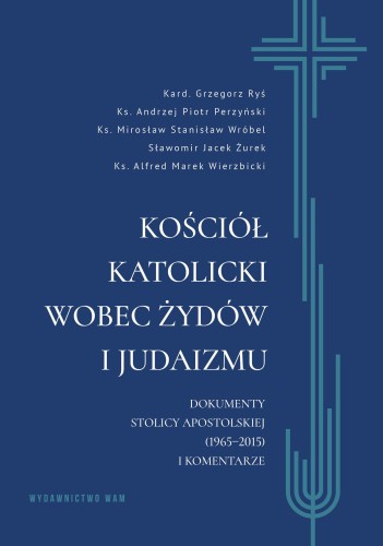 Kościół katolicki wobec Żydów i judaizmu....
